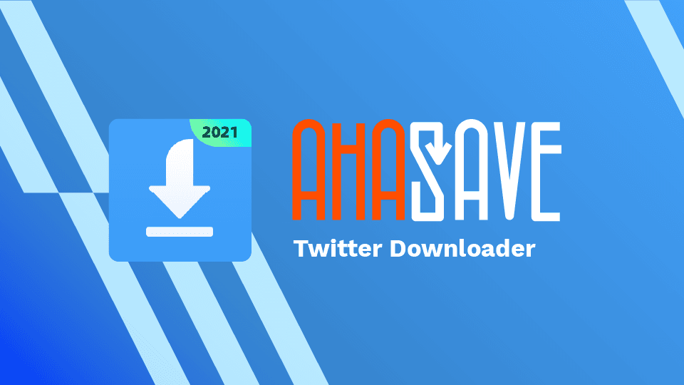 AhaSave Twitter Downloader