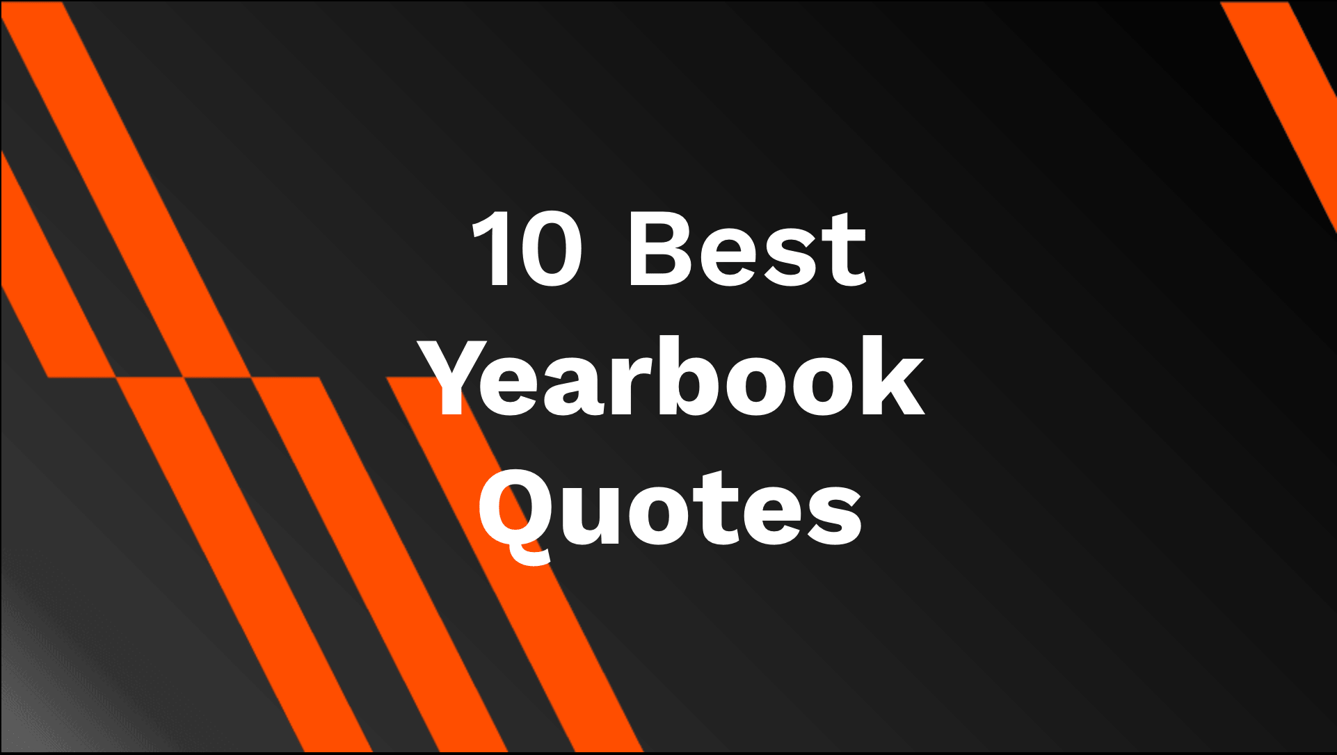 10 Best Yearbook Quotes