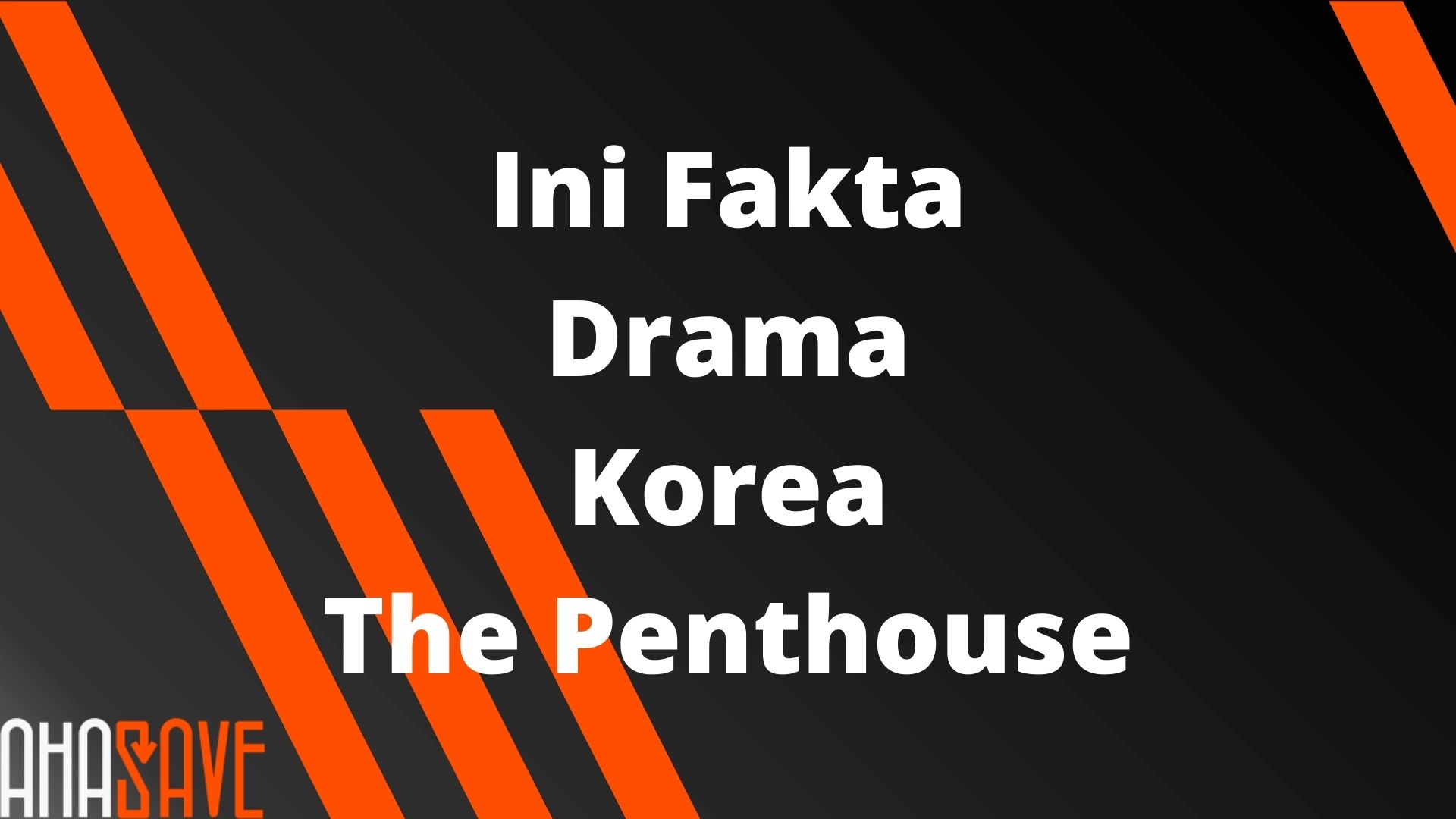 [ALL] Ini Fakta Drama Korea The Penthouse