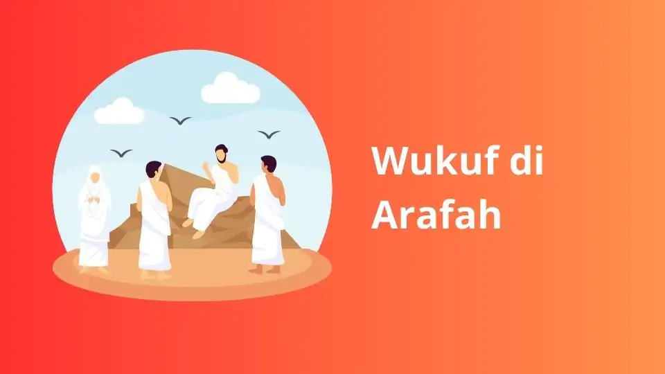Wukuf di Arafah dan Idul Adha 2023