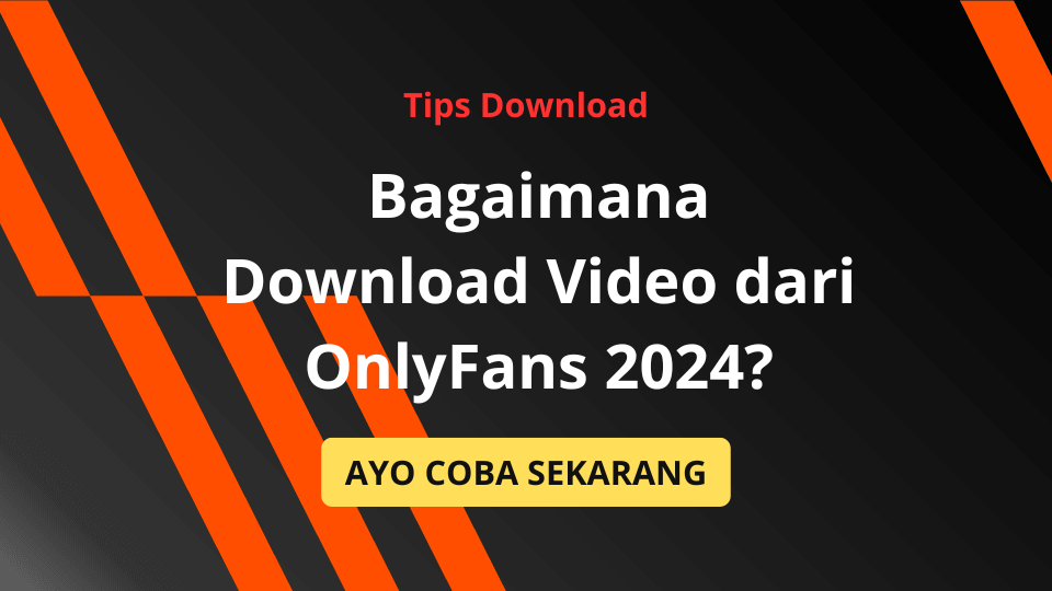 Download Video dari OnlyFans